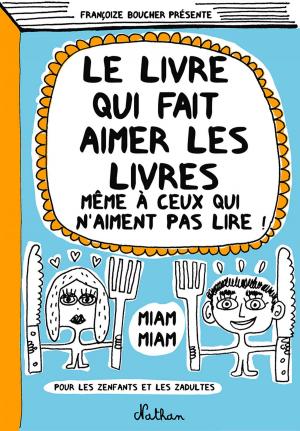 Cover of the book Le livre qui fait aimer les livres by Philippe Barbeau
