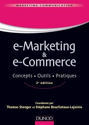Cover of the book E-marketing & e-commerce - 2e éd by Jean-François Pradat-Peyre, Jacques Printz