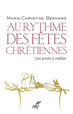 Book cover of Au rythme des fêtes chrétiennes