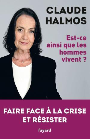 Cover of the book Est-ce ainsi que les hommes vivent? by Robert Badinter