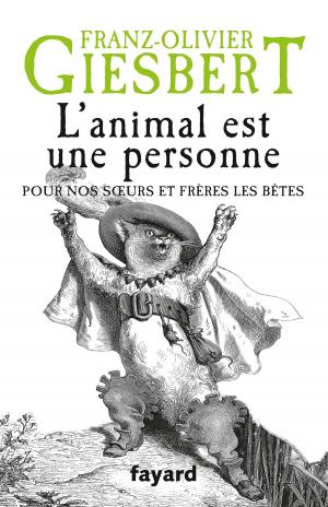 Cover of the book L'animal est une personne by Vincent Nouzille