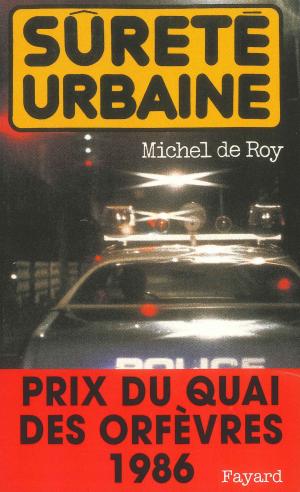 Cover of the book Sûreté urbaine by Christophe Donner