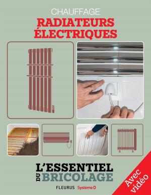 Cover of the book Chauffage - radiateurs électriques (avec vidéo) by Juliette Parachini-Deny, Olivier Dupin