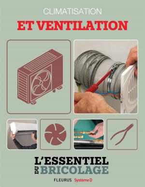 Cover of the book Climatisation et ventilation by Gaston Leroux