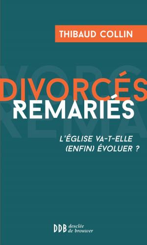 Cover of the book Divorcés Remariés by Aaron T. Beck