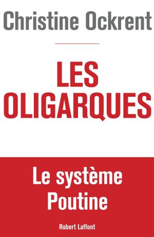 Cover of the book Les Oligarques by Jean-Luc MARTY