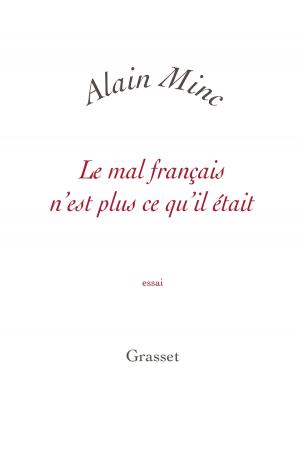 Cover of the book Le mal français n'est plus ce qu'il était by Gérard Guégan