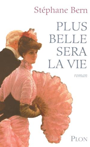 Cover of the book Plus belle sera la vie by Nick Davis
