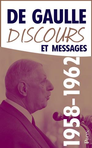 Cover of the book Discours et messages, tome 3 : 1958-1962 by Louis CHEDID, Benoît MERLIN