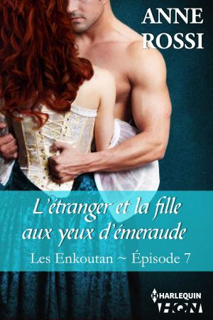 Cover of the book L'étranger et la fille aux yeux d'émeraude by Melanie Milburne, Amanda Browning