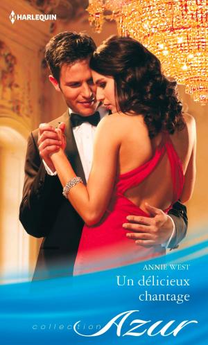 Cover of the book Un délicieux chantage by Kimberly Lang