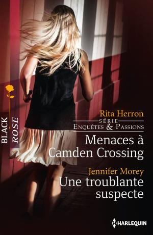 Cover of the book Menaces à Camden Crossing - Une troublante suspecte by Marguerite Kaye