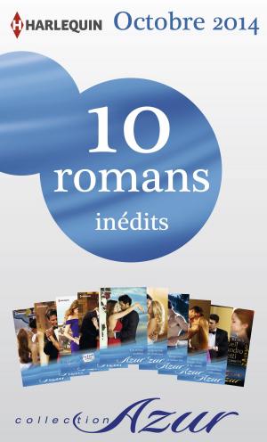 Cover of the book 10 romans Azur inédits (n°3515 à 3524 - octobre 2014) by Lucy Ryder, Alison Roberts, Sue MacKay