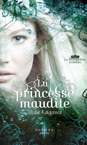 Cover of the book La princesse maudite by Kelley Armstrong