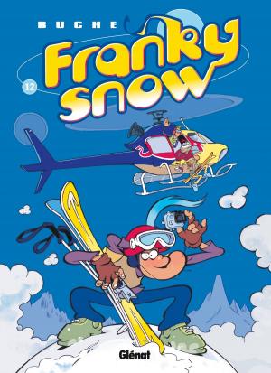 Cover of the book Franky Snow - Tome 12 by Monsieur B