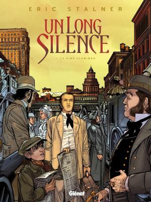 Cover of the book Un long silence - Tome 01 by Bruno Mouron, Pascal Rostaing, Christophe Regnault