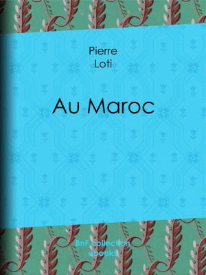 Cover of the book Au Maroc by Eugène Labiche, Émile Augier