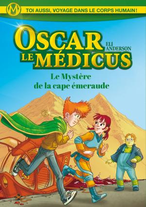 Cover of Oscar le Médicus - tome 2 Le mystère de la cape Emeraude