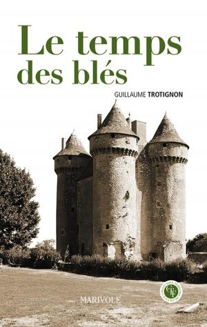 Cover of the book Le Temps des blés by Cassandra Dean