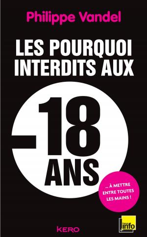 Cover of the book Les pourquoi interdits -18 ans by Catherine Charrier
