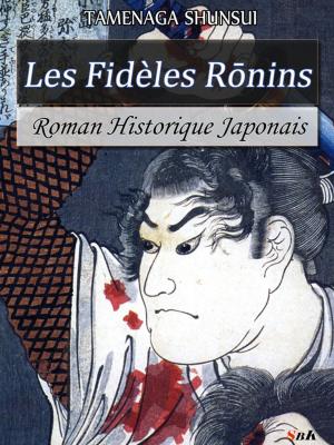 Cover of the book Les fidèles Ronins by Paul Féval
