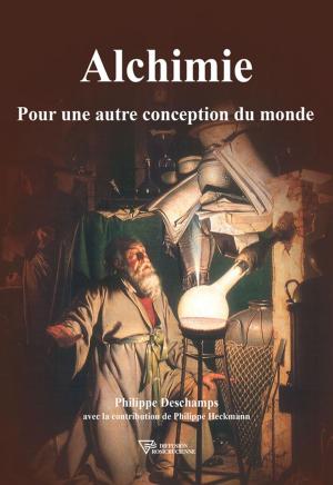 Cover of the book Alchimie - Pour une autre conception du monde by Xavier Cuvelier-Roy
