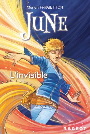 Cover of the book June : L'invisible by Sophie Rigal-Goulard