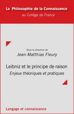 Cover of the book Leibniz et le principe de raison by Jean-Marie Tarascon