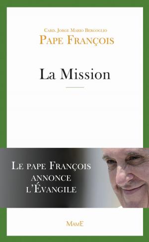 Cover of the book La Mission by Anne Gravier, Sophie De Mullenheim, Charlotte Grossetête