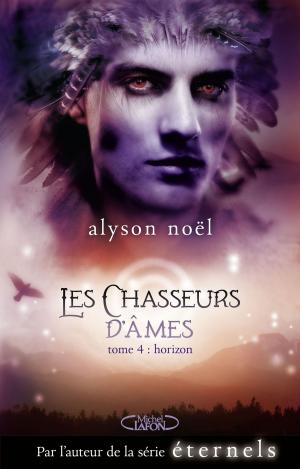 Cover of the book Les chasseurs d'âmes - tome 4 Horizon by Penelope Leprevost