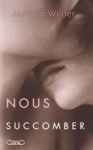 Cover of the book Nous succomber tome 2 by Jessica Cornwell