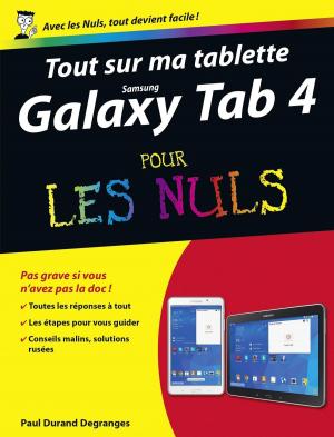 Cover of the book Tout sur ma tablette Samsung Galaxy Tab 4 Pour les Nuls by Sylvain GRIOTTO, Catherine PIERRE