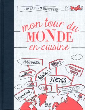 Cover of the book Mon tour du monde en cuisine by Birgit DAHL, Dorian NIETO