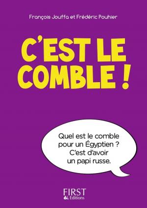 Cover of the book Petit livre de - C'est le comble ! by Daniel ROUGÉ
