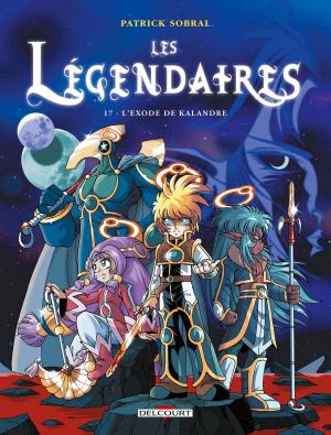 Cover of the book Les Légendaires T17 by Makyo, Alessandro Calore
