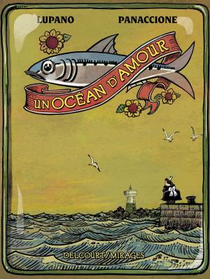Cover of the book Un océan d'amour by Daniel Pecqueur, Nicolas Malfin