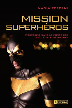 Cover of the book Mission superhéros by Jocelyne Robert
