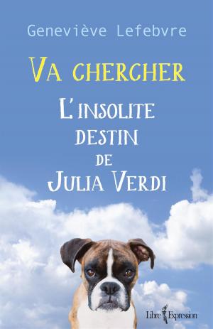 Cover of the book Va chercher by Annie Lemieux-Gaudrault