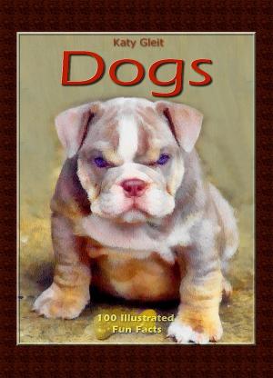 bigCover of the book Dogs: 100 Illustrated Fun Facts by 