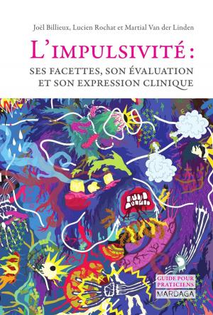 Cover of the book L'impulsivité by Sandrine Deplus, Magali Lahaye