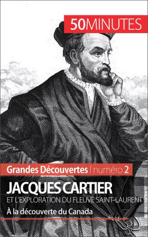 Cover of the book Jacques Cartier et l'exploration du fleuve Saint-Laurent by André Laurie