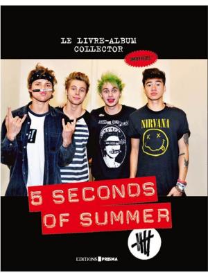 Cover of 5 seconds of summer : le livre album-collector de 5SOS