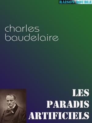 Cover of the book Les paradis artificiels by François Bon