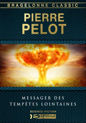 Cover of the book Messager des tempêtes lointaines by Pierre Pelot