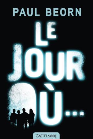 Cover of the book Le Jour Où… by Méropée Malo