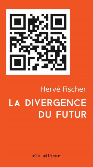 Cover of the book La divergence du futur by Geneviève Jannelle
