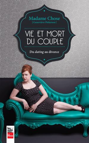 Cover of the book Madame Chose: Vie et mort du couple by François Cardinal