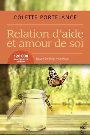 Cover of the book Relation d'aide et amour de soi by Ginette Bureau