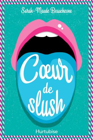 Cover of the book Coeur de slush by Luc Gélinas