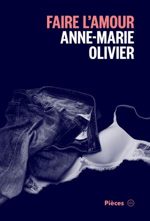 Cover of the book Faire l'amour by Stéphane Lafleur